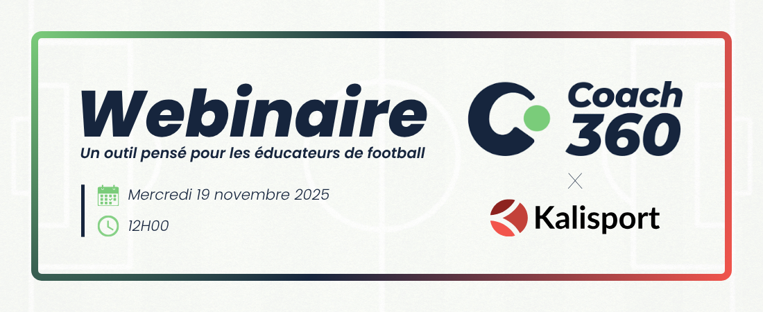 Webinaire Coach360 : accompagner les éducateurs de football dans la ...