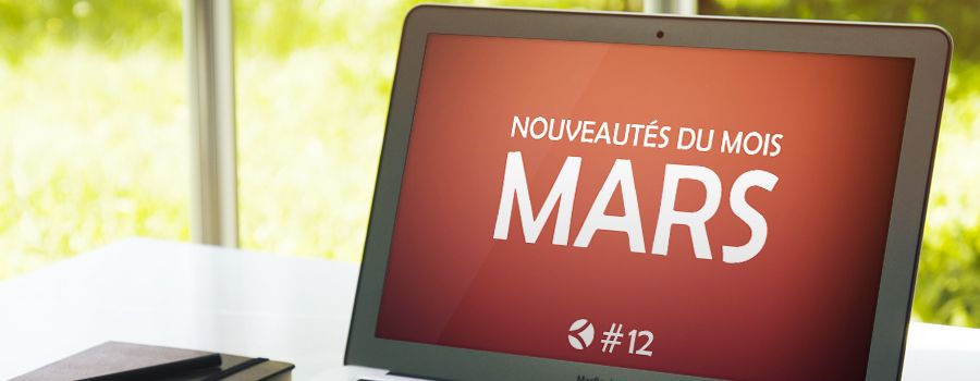 #12 : Les nouveautés du mois de mars - Logiciel gestion sportive pour club de sport